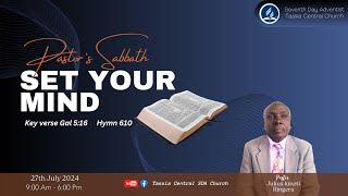 SET YOUR MIND  PASTORS SABBATH  BY PASTOR JULIUS KINOTI RINGERA [upl. by Demha]