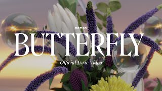 SIVIA  BUTTERFLY OFFICIAL LYRIC VIDEO [upl. by Drofliw]