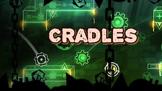 quotCradlesquot By XanderGDC  Geometry Dash [upl. by Nyrb]