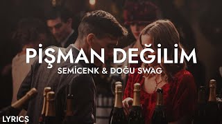 Semicenk amp Doğu Swag  Pişman Değilim Sözleri [upl. by Rosemari464]