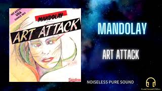 Mandolay  Art Attack【HQ AUDIO】 [upl. by Uoliram86]