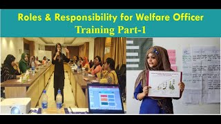 Roles amp Responsibilities of Welfare Officer Training Part 1 [upl. by Enialedam]