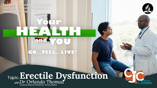 Thu May 9 2024  CJC Online Church  Your Health amp You  Erectile Dysfunction  600 PM [upl. by Lrac]