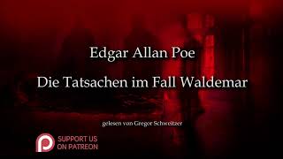 Edgar Allan Poe Die Tatsachen im Fall Waldemar Hörbuch deutsch [upl. by Suckow397]