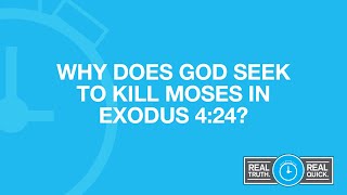 Why Does God Seek to Kill Moses in Exodus 424 [upl. by Phelgon]