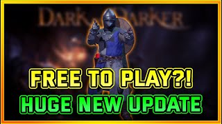 Dark and Darker is FREE TO PLAY Now The Biggest Update in Months is Here [upl. by Aiekal307]