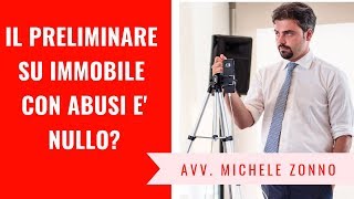 Il contratto preliminare su un immobile con abusi è nullo [upl. by Aihtiekal]