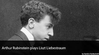 Franz Liszt  Liebestraum played by Arthur Rubinstein [upl. by Tnelc980]