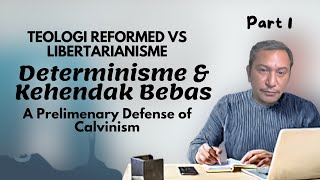 VV178 Teologi Reformed Kehendak Bebas amp Tanggung Jawab Moral Part 1 [upl. by Nodnrb]