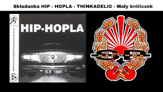 Składanka HIP  HOPLA  THINKADELIC  Mały króliczek OFFICIAL AUDIO [upl. by Ruff238]