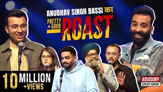 Pretty Good Roast Show S1 EP 27  Ft AnubhavSinghBassi [upl. by Kwang898]