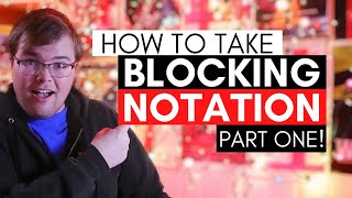 How to Take Blocking Notes Part 1  The Almost Complete Guide to Stage Management 13 [upl. by Ahtreb489]