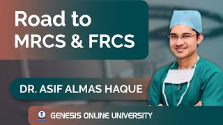 Road to MRCS amp FRCS  Surgery  Genesis Online University [upl. by Carvey627]