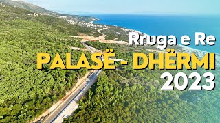 Rruga e Re Palasë  Dhërmi 2023  🇦🇱 Albania MTravelVlog [upl. by Zane]