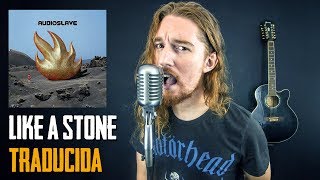 ¿Cómo sonaría LIKE A STONE  AUDIOSLAVE en Español Ft ShaunTrack [upl. by Jaye]