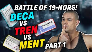 DecaDurabolin Vs Trenbolone Vs MENT Trestolone Battle Of The Progestogenic 19Nortestosterones [upl. by Arley]