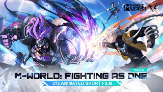 MWorld Fighting As One  515 Animated Short Film  Mobile Legends Bang Bang [upl. by Roehm]