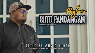 Bigheru  Buto Pandangan Official Music Video [upl. by Aynav]