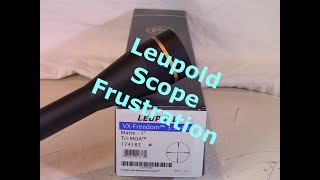 Leupold Scope Frustration [upl. by Jea813]