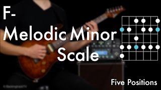 F Melodic Minor Scale  Five Positions [upl. by Fred]