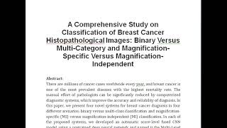 A Comprehensive Study on Classification of Breast Cancer Histopathological Images Binary Versus Mul [upl. by Donella]