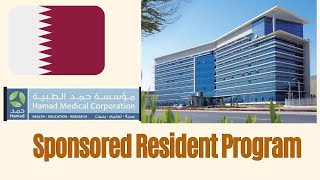 Roadmap to Sponsored Resident Program in Qatar Hamad Medical Corporation [upl. by Ilana]