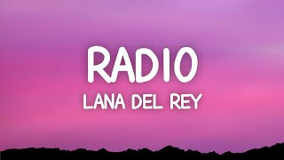 Lana Del Rey  Radio Lyrics [upl. by Alby]