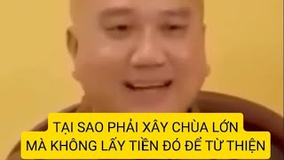 Tại sao xây chùa lớn mà không dùng tiền đó để làm từ thiện [upl. by Lelia]