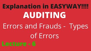 Auditing  Errors and Frauds  Lecture 6 [upl. by Zedecrem]