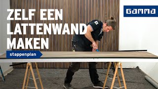 Lattenwand maken in 4 stappen  Wanden en plafonds  GAMMA [upl. by Yma]