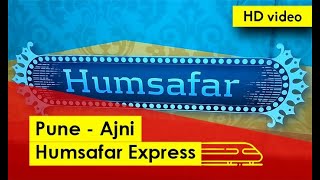 Pune  Ajni Humsafar Express I InteriorExteriorToilet Upgraded 3AC [upl. by Ecnal]