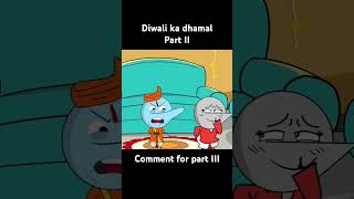 😂Diwali ka dhamal 😂part II [upl. by Paterson384]