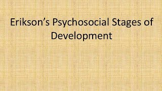 ERICKSONS THEORY OF PSYCHOSOCIAL DEVELOPMENT [upl. by Hinman640]