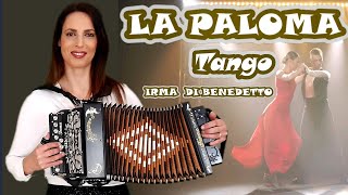 LA PALOMA Tango IRMA DI BENEDETTO  Organetto Abruzzese Accordion [upl. by Teodorico]