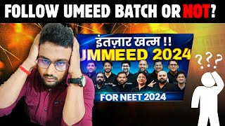 DONT FOLLOW UMMEED NEET 2024 BATCH 😡एक और DROP लेना पड़ेगाHonest Review😮मत पढ़ना🔥neet pw ummeed [upl. by Marthe]