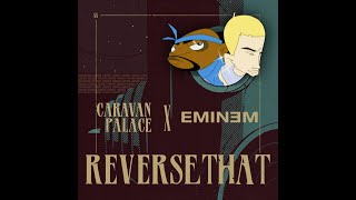 Reverse That Faux Mashup  Caravan Palace x Eminem [upl. by Berna564]