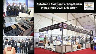 Wings India 2024 Exhibition  Autotrade Aviation Showcase Latest Product amp Services  Airshow [upl. by Nigle]