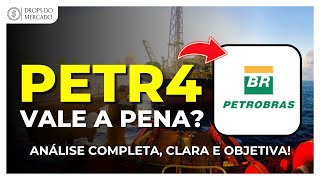 PETROBRAS  PETR4  VALE A PENA ANÁLISE COMPLETA DA AÇÃO [upl. by Hael748]