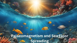 Palaeomagnetism and Sea Floor Spreading I Geography Optional I UPSC PYQs [upl. by Delgado]