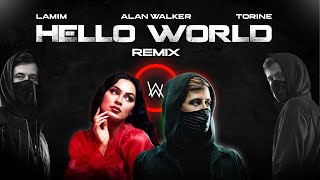 Alan Walker amp Torine  Hello World Lamim Remix [upl. by Harwill]