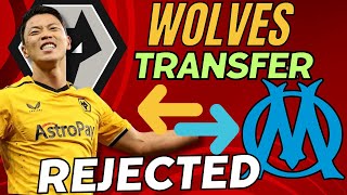 Marseille HWANG HEECHAN BID ❌ REJECTED Wolves Transfer News THOUGHTS [upl. by Verner26]