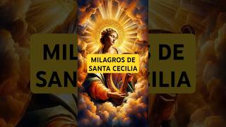 🌟​ 3 MILAGROS DE SANTA CECILIA ✝️ [upl. by Htevi442]