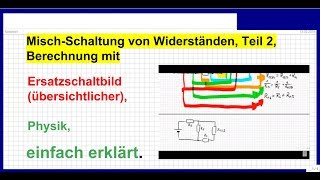 Gemischte Schaltung  Mischschaltung von Widerständen Teil 2 mit Ersatzschaltbild berechnen [upl. by Mellar]