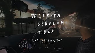 Lagi kecewa ya  CERITA SEBELUM TIDUR Eps 111 [upl. by Corrinne]