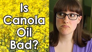 Canola Oil is NOT Toxic Debunking myths from Food Babe Mercola etc [upl. by Kronfeld207]