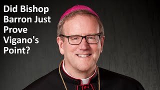 Did Bishop Barron Just Prove Viganos Point [upl. by Llerreg]