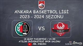 ABL l ANKARA BAROSU  TARGET LYNRED 18032024 PAZARTESİ 2100 [upl. by Burrus]