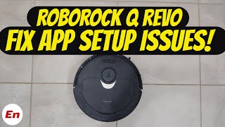 Roborock Q Revo Initial Setup App NOT PAIRING How to FIX [upl. by Asille]