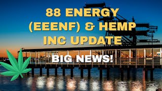 88 Energy EEENF Stock amp Hemp Inc Update  Big News [upl. by Anrahs716]