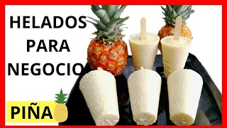 HELADO DE PIÑA DELICIOSOS HELADOS CASEROS CREMOSOS DE PIÑA [upl. by Isaac]